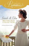 Sarah M. Eden British Isles Collection (A Timeless Romance Anthology) by Sarah M. Eden
