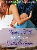 Lena's Fall & Colt's Magic (Black Hills, #6) by A.C. Wilson