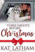 Three Nights before Christmas (Wild Montana Nights #3) by Kat Latham