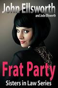Frat Party (Sisters In Law #1) by Jode Ellsworth