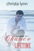 Chance of a Lifetime by Christa Lynn