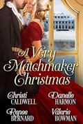 A Very Matchmaker Christmas by Renee Bernard