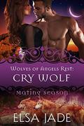 Cry Wolf (Wolves of Angels Rest #7) by Mating Season Collection