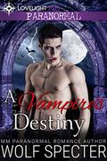 A Vampire's Destiny by Desirae Grove