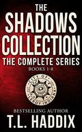 The Shadows Collection: The Complete Series by T.L. Haddix