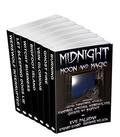 MIDNIGHT MOON AND MAGIC Seven Paranormal Novels Vampires, Witches, Werewolves, Ghosts and Bigfoot by Stuart Sharp