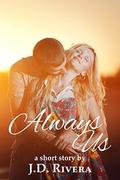 Always Us (Always #2) by J.D. Rivera