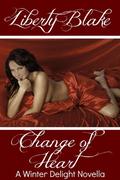 Change of Heart: A Winter Delight Novella (A Winter Delight Novella) by Liberty Blake