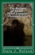 The Return of Jonas (Pearl Vampire Chronicles #4) by Dara J. Nelson