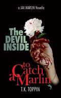 The Devil Inside (To Catch A Marlin #5) by T.K. Toppin