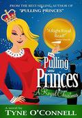 Pulling Princes - A Royal Christmas (Boarding School Adventures #5) by Tyne O'Connell