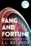 Fang and Fortune by L.L. Bucknor