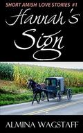 Hannah's Sign: A Short Amish Love Story (Havenburg Short Stories #1) by Almina Wagstaff