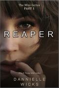 REAPER (Mini-Series #1) by Dannielle Wicks