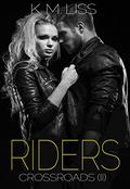 Crossroads (Riders #2) by K.M. Liss