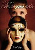 Masquerade by Rivka Spicer