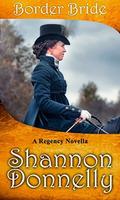 Border Bride: A Regency Novella by Shannon Donnelly