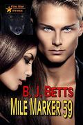 Mile Marker 59 by B. J. Betts