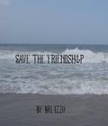 Save the Friendship (Save Us #1) by Bri Izzo
