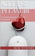 Abbey's Pleasure (An Invitation From A Fairy #4) by Rose Wynters