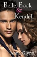 Belle, Book and Kendell by Anne Glynn