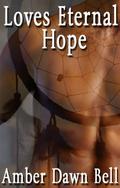 Love's Eternal Hope by Amber Dawn Bell