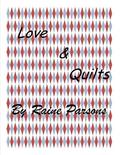 Love and Quilts by raine parsons