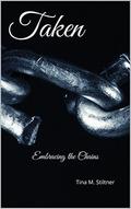 Taken: Embracing the Chains (Lesbian Werebear Shifter #2) by Tina M. Stiltner