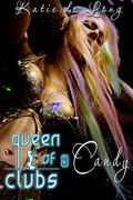 Queen of Clubs: Candy by Michelle Browne