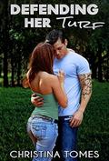 Defending Her Turf by Christina Tomes
