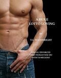 A HOLE LOTTO LOVING by Jackie McLeish