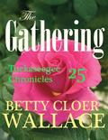 The Gathering (Tuckaseegee Chronicles #25) by Betty Cloer Wallace