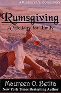 Rumsgiving A Holiday for Emily: A Kraken's Caribbean Story by Maureen O. Betita
