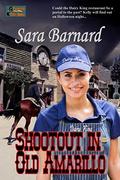 Shootout in Old Amarillo by Sara Barnard