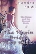 The Virgin Bride's First Night (The Baron and the Peasant Bride #3) by Sandra Ross