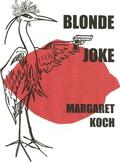 Blonde Joke (Barb Stark Mysteries, #1) by Margaret Koch