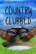 Country Clubbed  (A Piper O'Donnell Social Lite Mystery) by Jennifer Vido