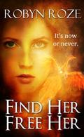 Find Her Free Her (Keeper #3) by Robyn Roze