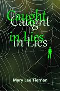 Caught in Lies (Mahoney and Me #3) by Mary Lee Tiernan