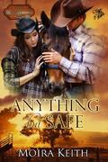Anything But Safe  (The McGregors) by Moira Keith