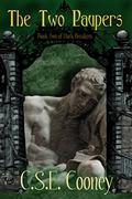 The Two Paupers (Dark Breakers #2) by C.S.E. Cooney
