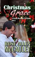 Christmas Grace (A Smoky Mountain Christmas #3) by Rose McCauley
