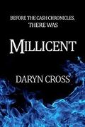 MILLICENT by Daryn Cross