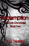 Redemption (The Cain Chronicles #2) by A.D. Seeley