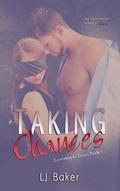 Taking Chances (Learning to Love #1) by L.J. Baker