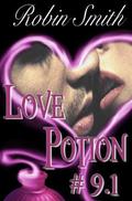 Love Potion #9.1 by Robin Smith