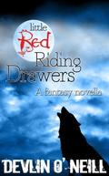 Little Red Riding Drawers by Devlin O'Neill
