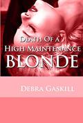 Death of A High Maintenance Blonde (Jubilant Falls #5) by Debra Gaskill
