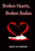 Broken Hearts, Broken Bodies (Mahoney and Me Mystery #5) by Mary Lee Tiernan