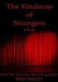 The Kindness of Strangers by Mary Mackey